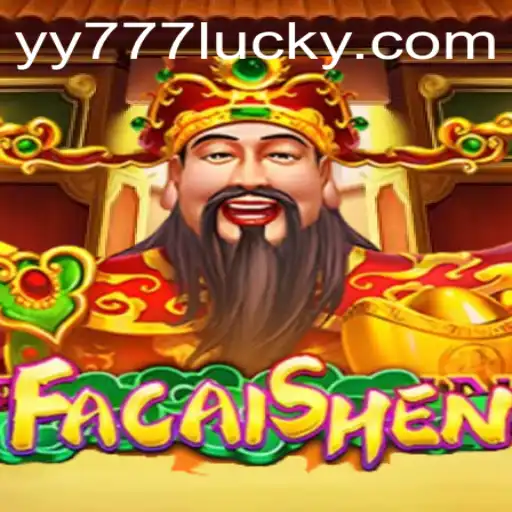 Exploring the Exciting World of FaCaiShen: The Ultimate Guide with Yy777