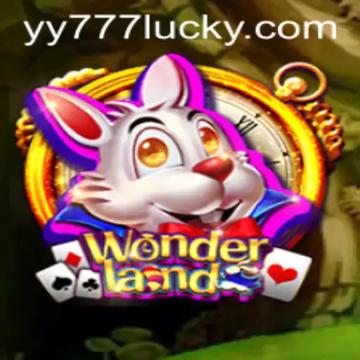 Wonderland Exploration with Yy777