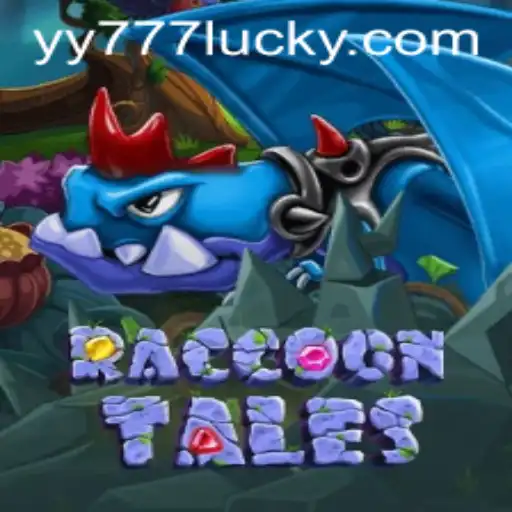 Discover the Adventure of RaccoonTales with Yy777: A Thrilling New Journey